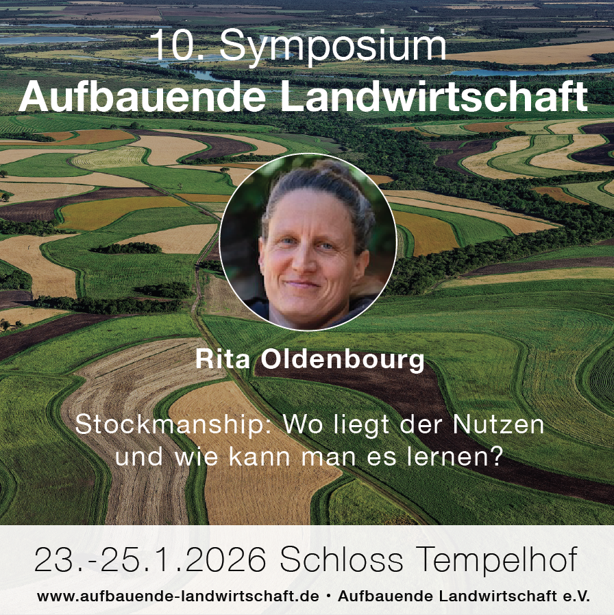 10. Symposium „Aufbauende Landwirtschaft“, 23.-25.1.2026 – mit Rita Oldenbourg zum Stockmanship